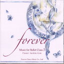 【チャコット 公式(chacott)】【CD】後藤幸子「forever” Music for Ballet Class 3」[FDM−SG03 / ...