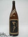 【焼酎祭り1680円均一】 田崎酒造 黒七夕（くろたなばた） 黒麹 芋焼酎 25度 1800ml