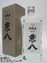 兼八 四ッ谷酒造 焼酎屋 兼八 原酒 (げんしゅ) 42度 720ml