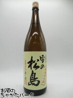 大和蔵酒造 雪の松島 本醸造 入魂超辛＋20 1800ml