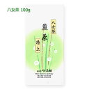 2025年新茶|特上八女茶 100g|八女茶 福岡 煎茶 深むし茶 リーフティ 茶葉 お茶 緑茶 日本茶