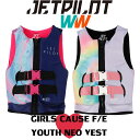 ★最新作入荷★【JETPILOT/ジェットパイロット】JA24211G《GIRLS CAUSE F/E YOUTH NEO VEST》 海に川にプールに キッズ...