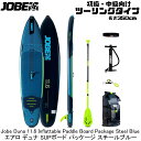 NEW〔沖縄・離島送料別途〕【JOBE】486423006 Jobe SUP スタンドアップパドルボード Aero Duna エアロ デュナ ボード 11.6パ...