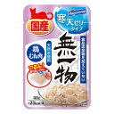 はごろもフーズ　無一物　パウチ　寒天ゼリー　鶏むね肉　40g　国産　関東当日便