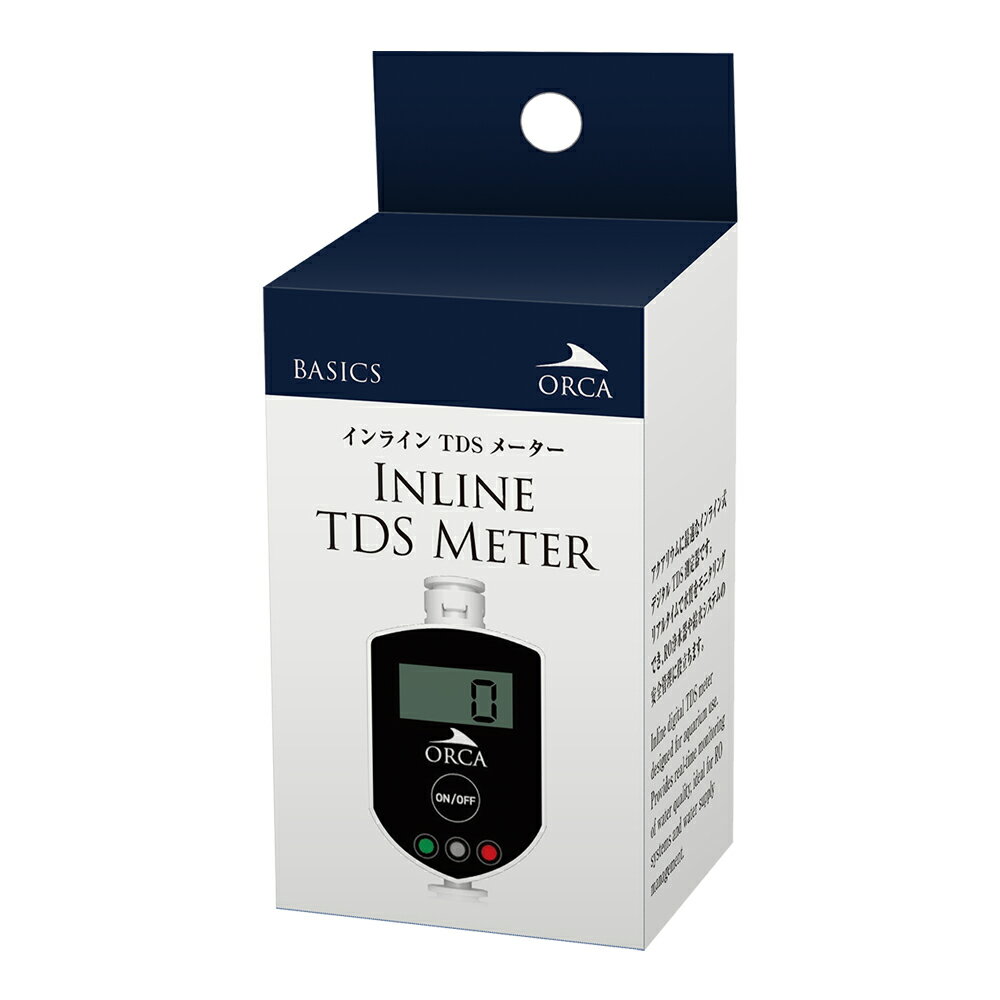 ORCA　Basics　インラインTDSメーター　関東当日便