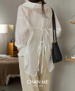 CHAN ME チャンミ バックスリットリボンシアーシャツ レディース 25春夏 全5色 M/L/LL