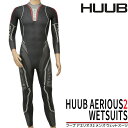  返品・交換不可 HUUB フーブ AERIOUS2 アエリオス2 ウェットスーツ メンズ フルスーツ リアジップ スキン ラバー トライアスロン スキューバ SEMIDRY ストレッチ サーフィン ダイビング ヨット Fullsuits Wetsuits MENS