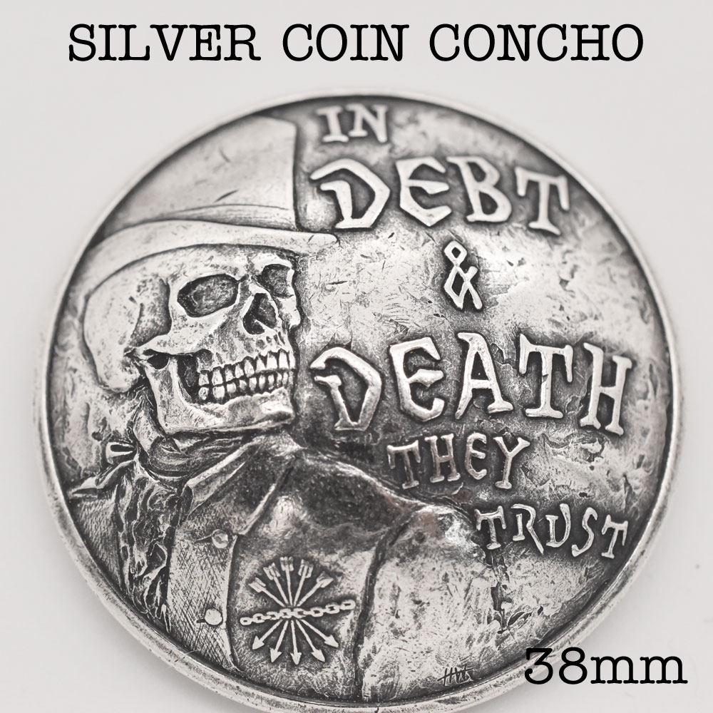 シルバーコインコンチョ≪直径38mm IN DEBT & DEATH THEY TRUST 借金と死シリーズ 開拓時代 スカルバンクマン コインコンチョ 燻し加...
