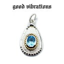 【good vibrations 正規取扱店】【大粒 9×6mm】【淡いブルーの煌めき】グッドバイブレーションズ 天然石 スイスブルートパーズ ネイティブアメリカン チャーム ペンダントトップ シルバー925 純銀 アクセサリー