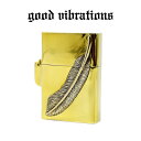 【good vibrations 正規取扱店】オイルライター ZIPPO型 ブラスケース ≪重厚 ソリッドブラス/ブラスフェザー≫ブラス/真鍮/羽/ネイティブ/インディアン/good vibration/グッドバイブレーション