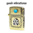 【good vibrations 正規取扱店】オイルライター ZIPPO型 グッドバイブレーション 真鍮ブラス≪幸運を呼ぶ サンダーバード & ターコイズ≫真鍮/ブラス/シルバー925