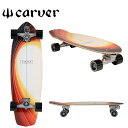 Carver Skateboards J[o[ XP[g{[h 32ef Glass Off XP{[ N[U[ Skateboarding C7 Rv[g O{[h