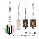 (5/3〜5/6まで15%OFFクーポン配布) WICKED アクリルストラップ モバイル 雑貨 チャーム キーホルダー 携帯ストラップ スマホ クリア 透明 ...