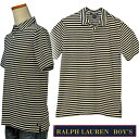 POLO by Ralph Laurenラルフローレン Boy's半袖ボーダー ニットシャツポロ ラルフローレン ボーイズ