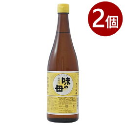 味の母 みりん 720ml×2個セット 味一 料理用 瓶 調味料 和食 国産 日本製 醗酵調味料 お酒の風味