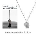 Miansai ~ATC lbNX Mini Dove Necklace, Sterling Silver Y fB[X ANZT[ y_g WG[ v[g }CATC