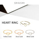 SHASHI HEART RING 指輪 ゴールド ローズゴールド シルバー 3色 18K ハートリング レディース アクセサリー リング ジュエリー プレゼント