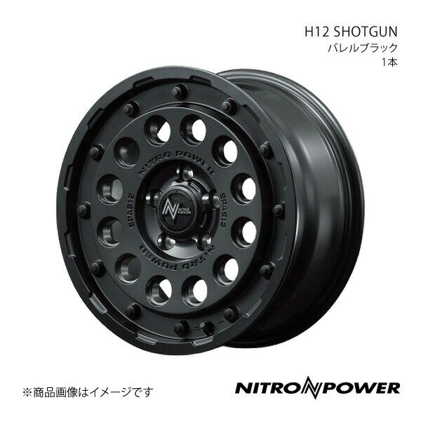 NITRO POWER/H12 SHOTGUN ノア/ヴォクシー 90系 アルミホイール1本【16×7.0J 5-114.3 INSET40 バレルブラック】