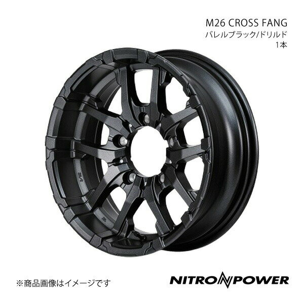 NITRO POWER/M26 CROSS FANG ジムニーシエラ 74系 アルミホイール1本【16×6.0J 5-139.7 INSET-5 バレルブラック/ドリルド】