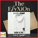 EXO The ElyXiOn OFFICIAL シャツ　メンバー別選択 2017EXO The ElyXiOn OFFICIAL GOODS ソウルコンサート 公式グッズ