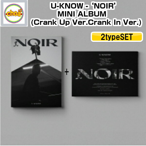 東方神起 U-KNOW「 NOIR 」MINI2集 Crank In Ver. Crank Up Ver.2種SET CD ユンホミニ2集アルバム