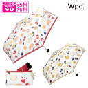 定形外送料無料 wpc. フルーツペインティング ミニ mini 5214-173-002 折りたたみ傘 傘 晴雨兼用 雨傘 日傘 フルーツ柄 軽量 コンパクト...