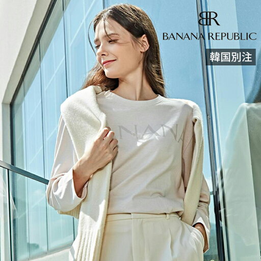 BANANA REPUBLIC 韓国別注 バナナリパブリック レディース ベーシック 長袖 Tシャツ デイリー ルック 韓国ファッション ティーシャツ BANANA REPUBLIC 韓国別注 バナナリパブリック レディース ベーシック 長袖 Tシャツ デイリー ルック 韓国ファッション ティーシャツ