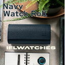 yIFLWzEHb`[ NAVY IFLWatches vP[X {vP[X ACGtG EHb`P[X [P[X Jt vp  rv XeX AY[Watch Roll lCr[ bNX