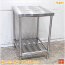 ステンレス 作業台 560×650×850 業務用 中古厨房/25G1840Z