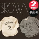 【即納】【KIDS】裏起毛★冬商品★BROWN顔プリントぼかしTシャツ/Uネック/裏起毛Tシャツ/通園ルック/通学ルック【子供服/キッズ/韓国子供服/子ども服/COCORIA/ココリア】【90/100/110/120】【暖…