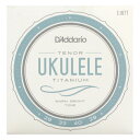 ダダリオ D'Addario EJ87T Titanium Ukulele Tenor ウクレレ弦