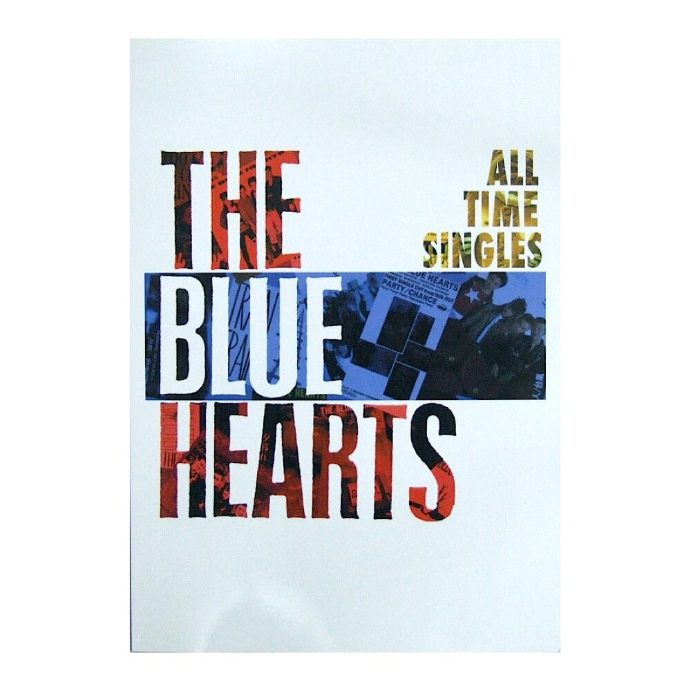 楽天市場】THE BLUE HEARTS ALL TIME SINGLES~SUPER PREMIUM BEST~の通販