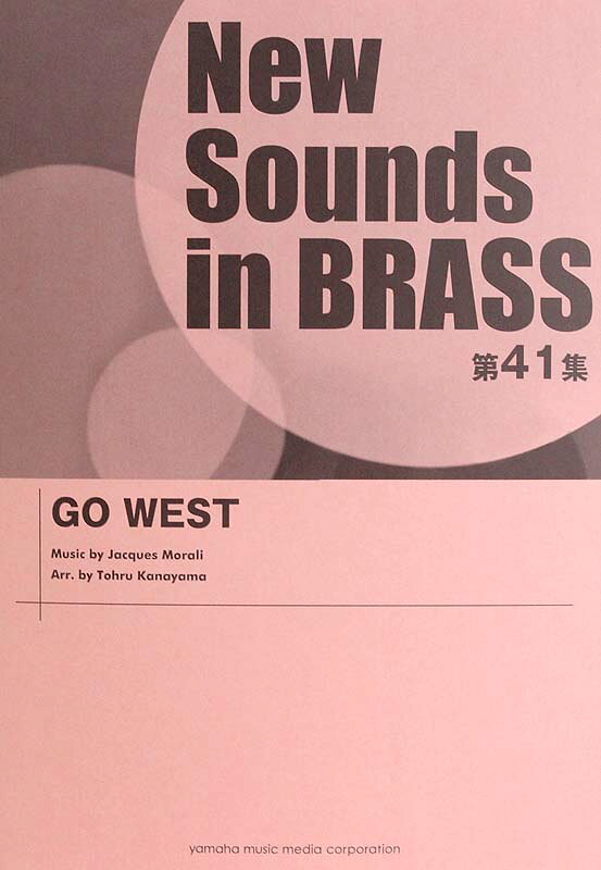 New Sounds in Brass NSB ��41�W GO WEST ���}�n�~���[�W�b�N���f�B�A