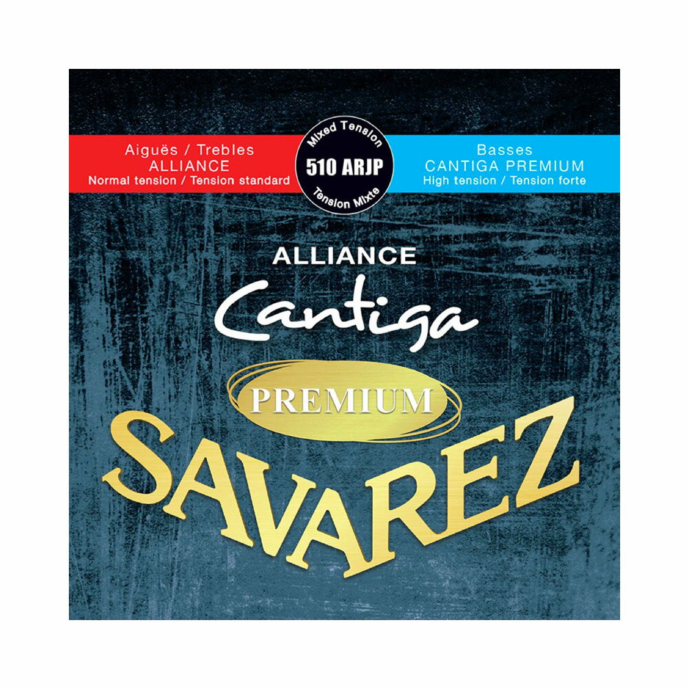 Х쥹 饷å SAVAREZ 510 ARJP Mixed tension ALLIANCE / Cantiga PREMIUM6å ꥢ ƥץߥ