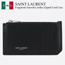【数量限定・在庫限り・早い者勝ち!】 サンローラン / Saint Laurent Fragments Smooth Leather Zipped Card C...