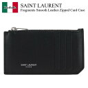 【数量限定・在庫限り・早い者勝ち!】 サンローラン / Saint Laurent Fragments Smooth Leather Zipped Card C...