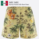 【数量限定・在庫限り・早い者勝ち!】 ミュウミュウ / Miu Miu Hawaii Printed Silk Short Pants / SP9429 SOO...