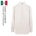 【数量限定・在庫限り・早い者勝ち!】 サンローラン / Saint Laurent Cassandre Shirt In Striped Poplin / 82...