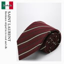 【数量限定・在庫限り・早い者勝ち!】 サンローラン / Saint Laurent Bordeaux Striped Tie In Wool And Silk ...