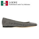 【数量限定・在庫限り・早い者勝ち!】 ロエベ / Loewe Embellished Suede Toy Ballerinas / L815466X43 / L...