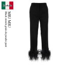 【数量限定・在庫限り・早い者勝ち!】 ミュウミュウ / Miu Miu Black Stretch Grain De Poudre Pant / MP1739 ...