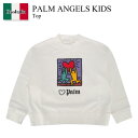 【数量限定・在庫限り・早い者勝ち!】 パームエンジェルス / Palm Angels Kids Top / PGBA002S24FLE002 / PGBA002...