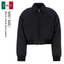 【数量限定・在庫限り・早い者勝ち!】 ミュウミュウ / Miu Miu Black Cotton Down Jacket / ML1086 F0002 / ML...