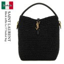 【数量限定・在庫限り・早い者勝ち!】 サンローラン / かばん / カバン / Saint Laurent Black Raffia Le 37 Bucket Bag / 773991 GAAEC / 773991 GAAEC 1000 / 773991GAAEC / 773991GAAEC 1000 / 773991GAAEC1000 / ショルダーバッグ・ポシェット