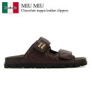 【数量限定・在庫限り・早い者勝ち!】 ミュウミュウ / Miu Miu Chocolate Nappa Leather Slippers / 5XX640 F0...