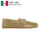 【数量限定・在庫限り・早い者勝ち!】 ミュウミュウ / Miu Miu Sand Suede Loafers / 5D123E F0379 / 5D123E F...