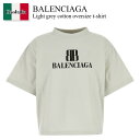 【数量限定・在庫限り・早い者勝ち!】 バレンシアガ / Balenciaga Light Grey Cotton Oversize T-Shirt / 8184...