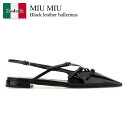 【数量限定・在庫限り・早い者勝ち!】 ミュウミュウ / Miu Miu Black Leather Ballerinas / 5F476E F0002 / 5F...