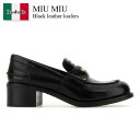 【数量限定・在庫限り・早い者勝ち!】 ミュウミュウ / Miu Miu Black Leather Loafers / 5D276E F0002 / 5D276...