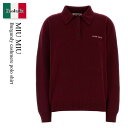 【数量限定・在庫限り・早い者勝ち!】 ミュウミュウ / Miu Miu Burgundy Cashmere Polo Shirt / MMLB71 F0399 ...